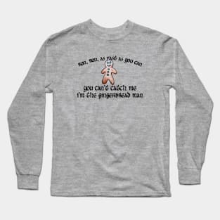 Gingerbread man Long Sleeve T-Shirt